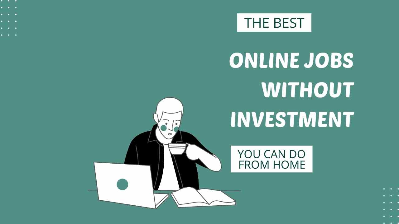 Online jobs without investment