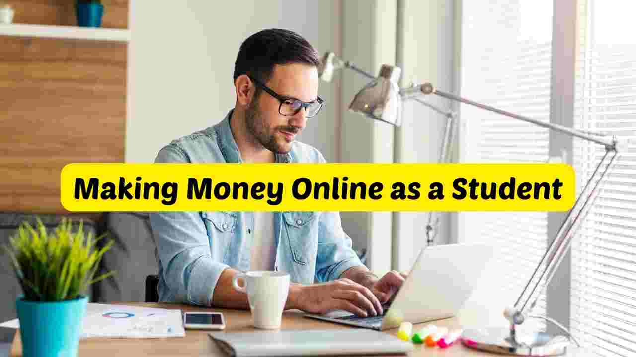 Making Money Online as a Student